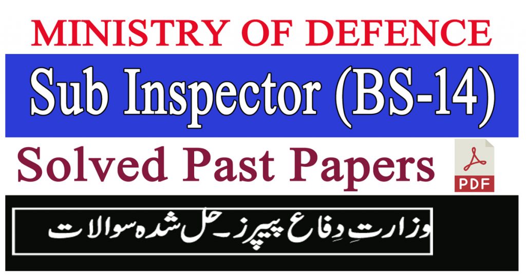 Ministry of Defence Sub Inspector Past Papers PDF